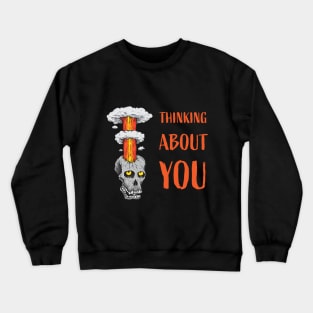 Thinking About You Crewneck Sweatshirt